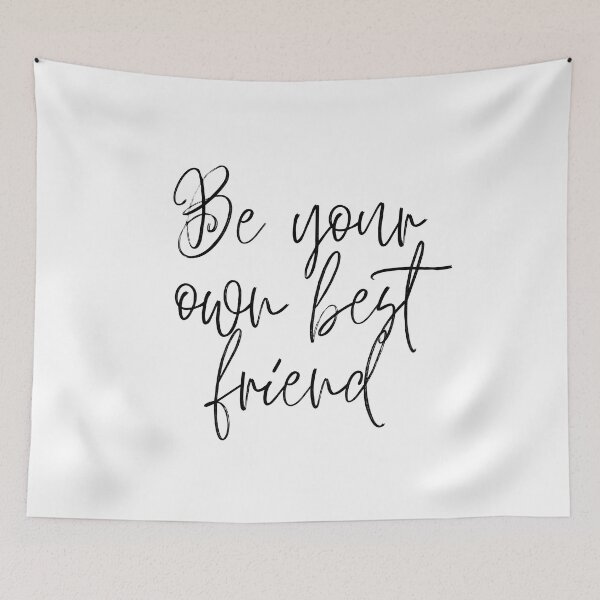 Item preview, Be your own best friend designed and sold by LaurenPittaway.