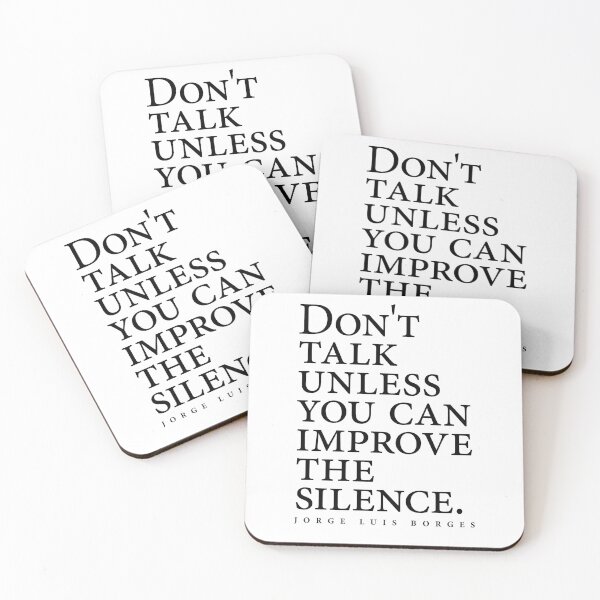 Item preview, Jorge Luis Borges Quote - Don't talk unless you can improve the silence - Minimalist, Typography designed and sold by Studio Grafiikka.