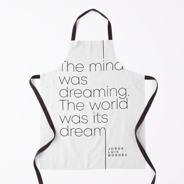 Item preview, Jorge Luis Borges Quote - The mind was dreaming, The world was its dream - Minimal, Typography Print designed and sold by Studio Grafiikka.