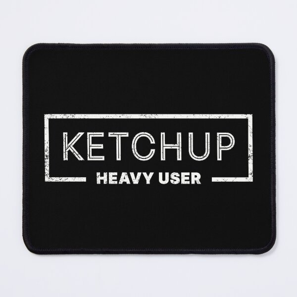 Item preview, Ketchup Heavy User designed and sold by WhitepaperStyle.
