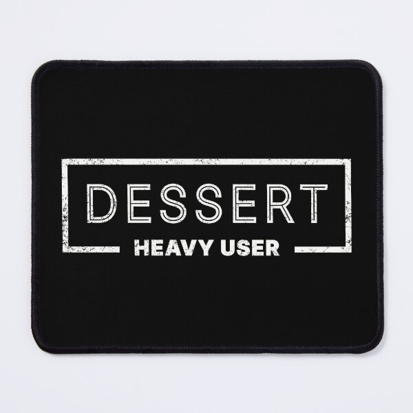 Item preview, Dessert Heavy User designed and sold by WhitepaperStyle.