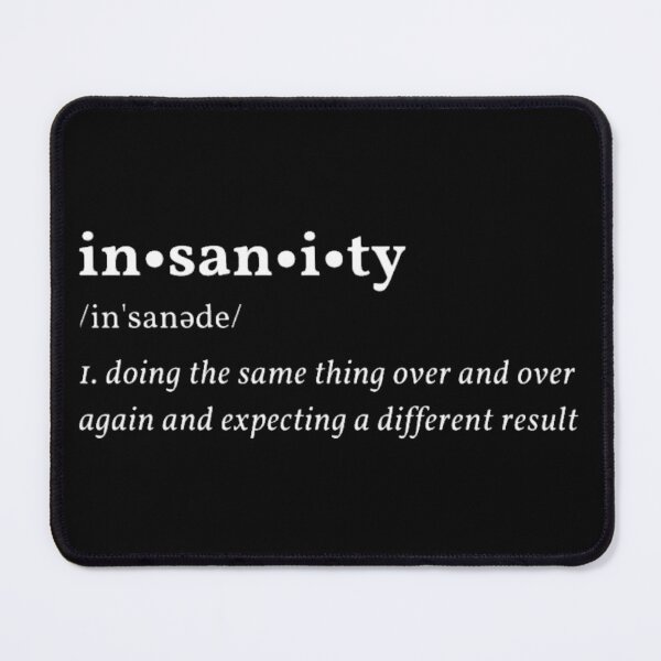 Item preview, Insanity designed and sold by SoberTeeCo.