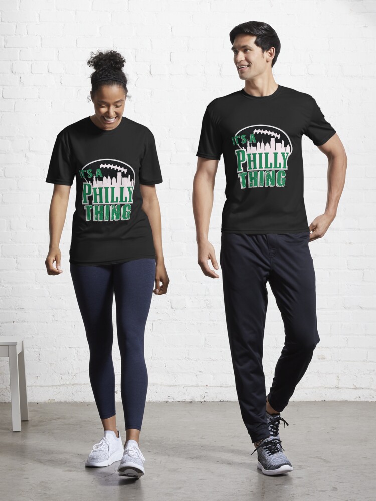 It's a Philly Thing Football Eagles | Active T-Shirt