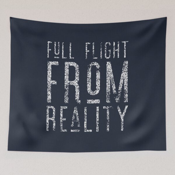Item preview, Full Flight From Reality designed and sold by SoberTeeCo.