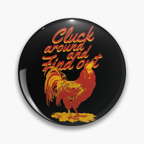 Item preview, Cluck Around And Find Out Chicken F Around And Find Out Gear designed and sold by DynamicDesign.