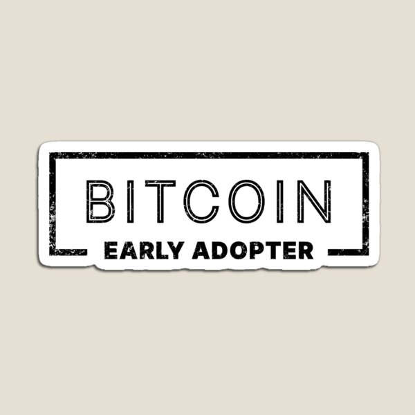 Item preview, Bitcoin Early Adopter designed and sold by WhitepaperStyle.
