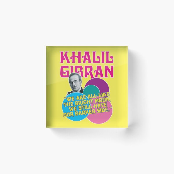 Item preview, Khalil Gibran, We are all like the bright moon we all have our darker side designed and sold by Mauswohn.
