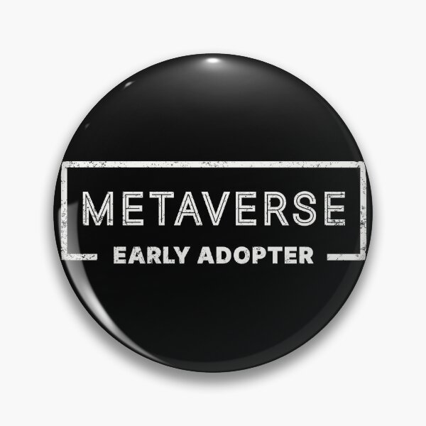 Item preview, Metaverse Early Adopter designed and sold by WhitepaperStyle.