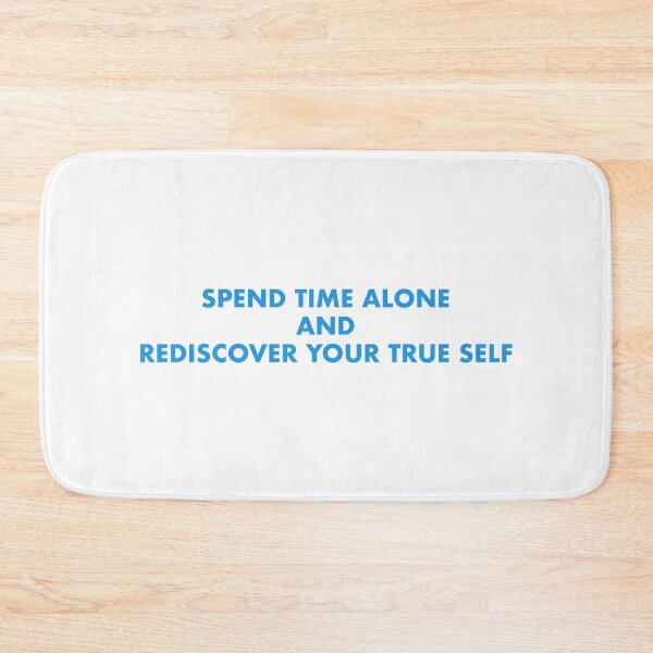 Item preview, Spend time alone and rediscover your true self designed and sold by Emptyst store.