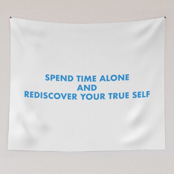 Item preview, Spend time alone and rediscover your true self designed and sold by Emptyst store.