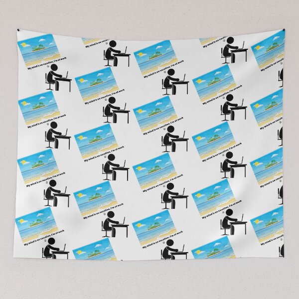 Item preview, My mind is on vacation, I'm at work designed and sold by Klarisa031.