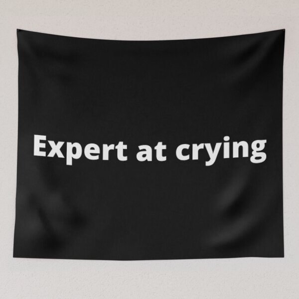Item preview, Expert at crying designed and sold by TypoThreads.