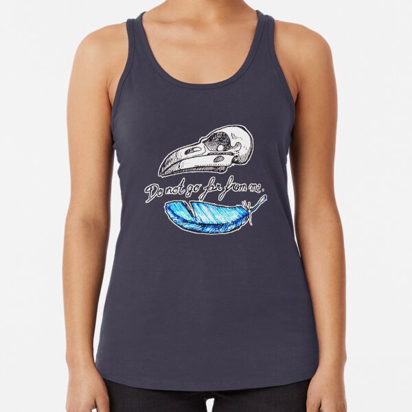 Do not go far from me. Racerback Tank Top