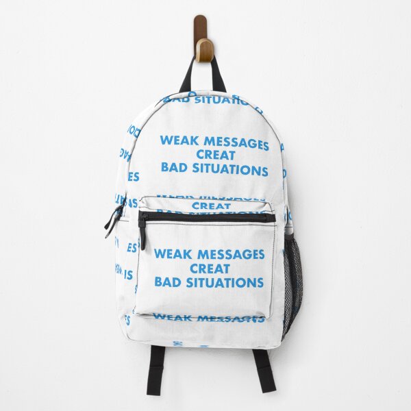 Item preview, Weak messages creat bad situations designed and sold by Emptyst store.