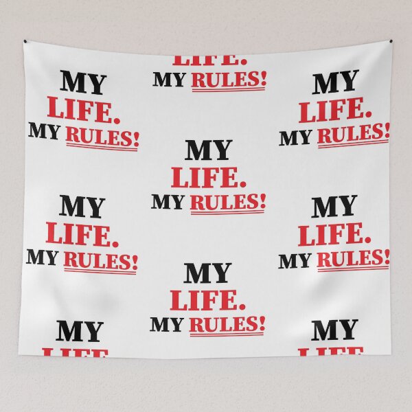 Item preview, funny motive quote MY LIFE MY RULES designed and sold by MortalRight.