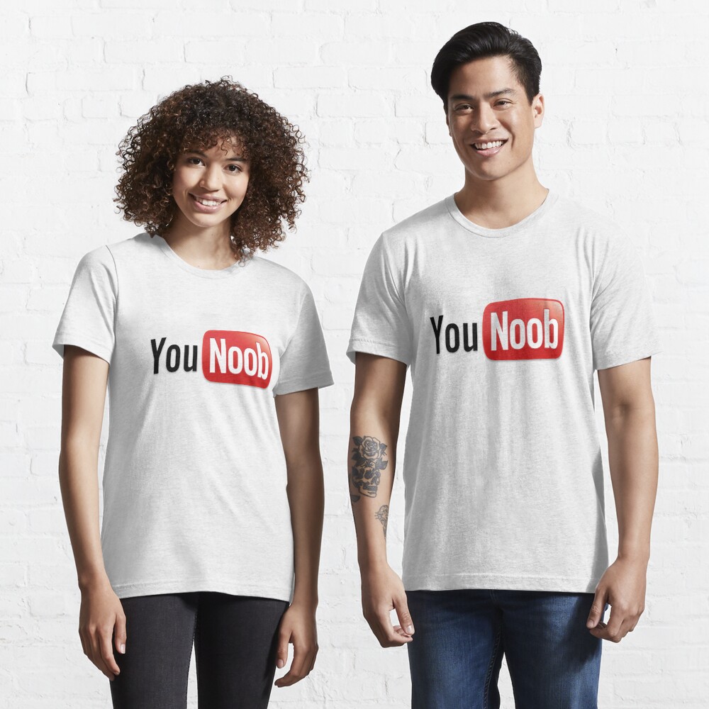 You Noob T Shirt By Jameslillis Redbubble - you noob shirt roblox