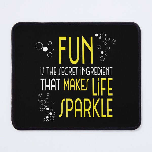 Item preview, Fun makes life sparkle designed and sold by ArtMysterious.