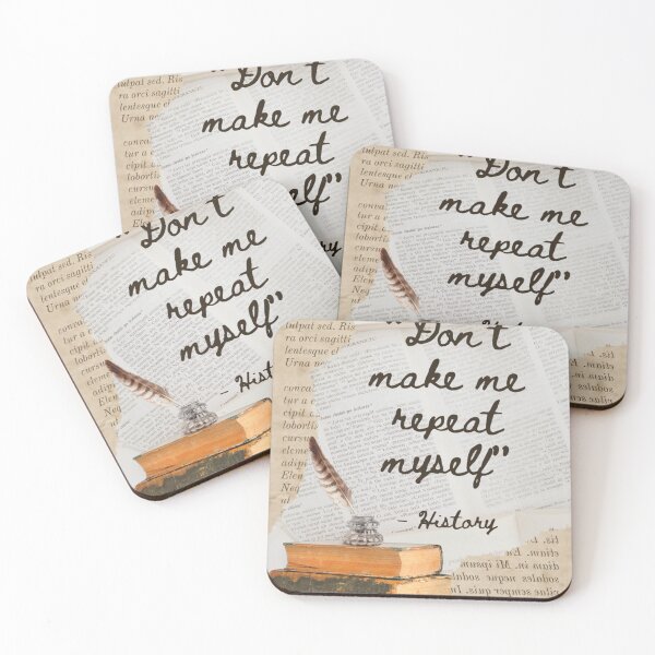 Item preview, History says, "Don't Make Me Repeat Myself." designed and sold by JRHarshman.
