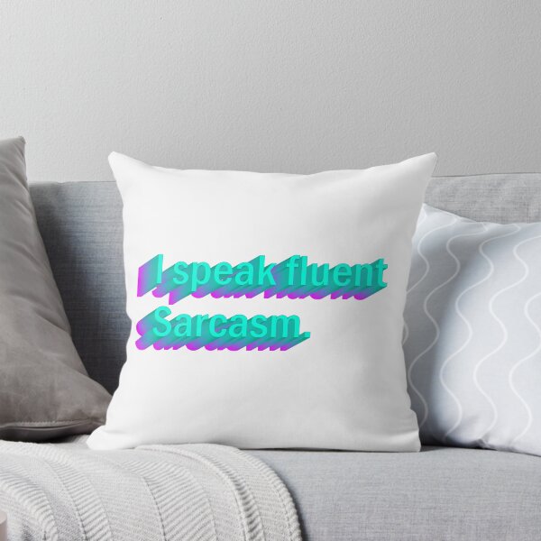 Item preview, I speak fluent sarcasm designed and sold by Newbieartales.
