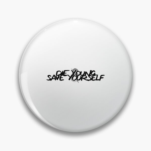 Item preview, Die Young _amp_ Save Yourself  designed and sold by monahan-shyla.