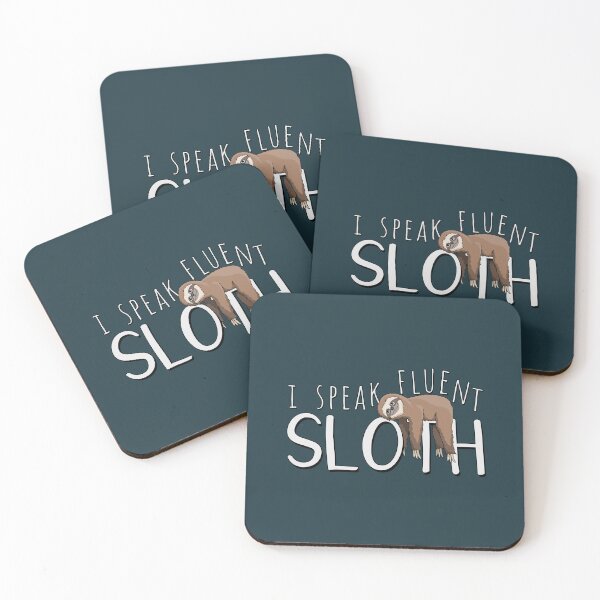 Item preview, I Speak Fluent Sloth! Casual Funny Chill-Out Lazy Sloth designed and sold by Skizzenmonster.