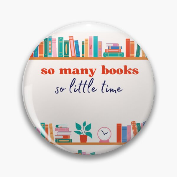 Item preview, So Many Books, So Little Time for readers designed and sold by JRHarshman.