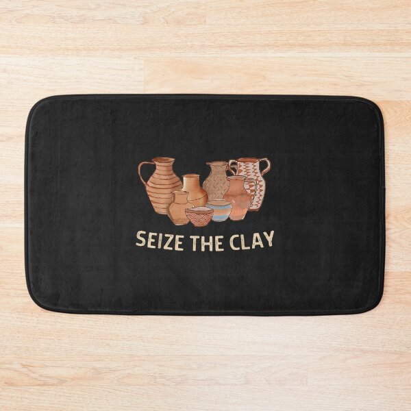 Item preview, Funny Pottery Ceramics Artist Seize The Clay Men Women Gift  designed and sold by ManuelMQuinlan.