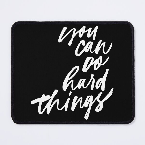 Item preview, You Can Do Hard Things designed and sold by Adam Arts.