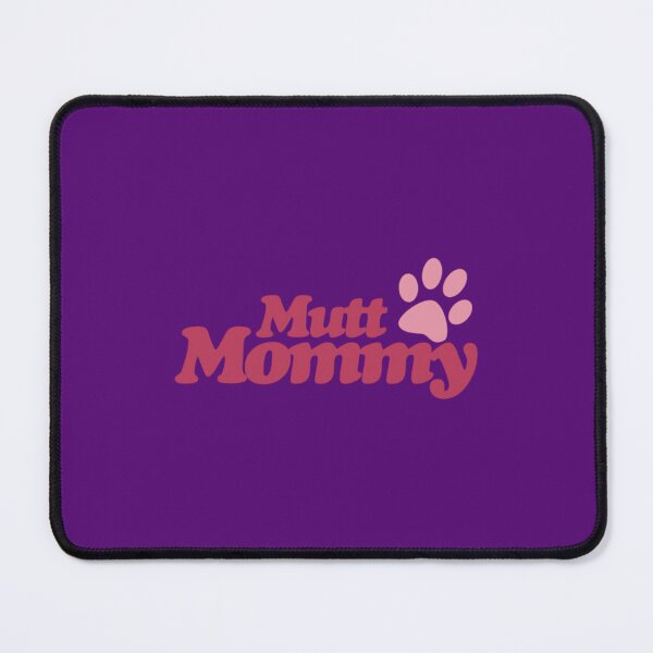 Item preview, Mutt Mommy to dogs	 designed and sold by utrgwwtbl53.