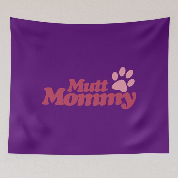 Item preview, Mutt Mommy to dogs	 designed and sold by utrgwwtbl53.