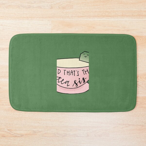 Item preview, And that's the tea sis 	 1	 designed and sold by licybphzs91.