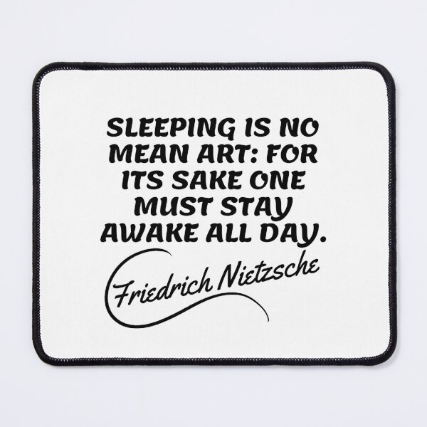 Item preview, Friedrich Nietzsche Quotes - Sleeping designed and sold by Writer Quotes.