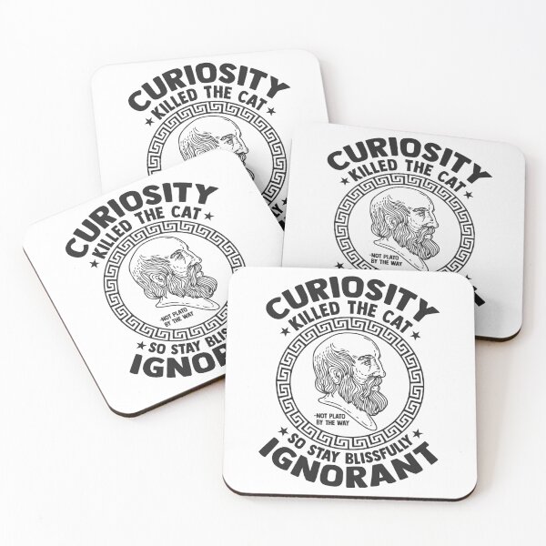 Item preview, Plato Demotivational Quotes - Curiosity Killed the Cat designed and sold by CMTees.