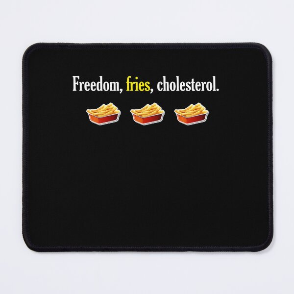 Item preview, Funny fries Quote Freedom, fries, cholesterol Cool fries designed and sold by kouriashop.