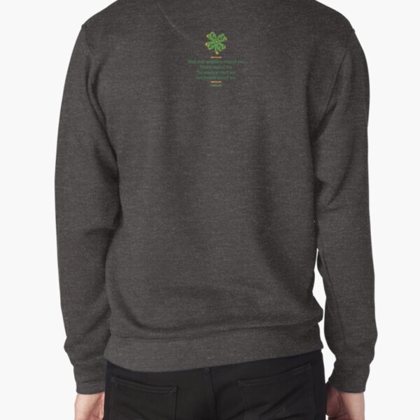 St. Patrick's Day T-shirt - Funny, Irish Proverb Pullover Sweatshirt