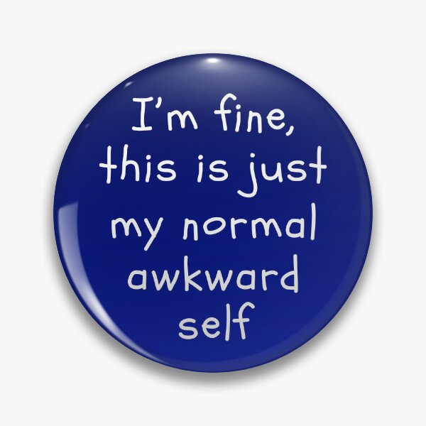 Item preview, normal awkward self designed and sold by Reflection of You.