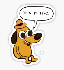 This is Fine! Sticker