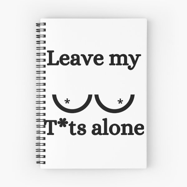 Item preview, Leave my tits alone designed and sold by sovereignok.