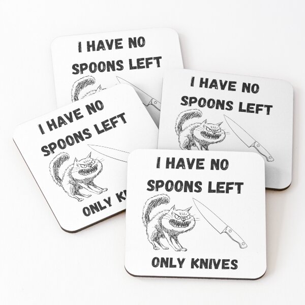 Item preview, Spoon Theory no spoons left Chronic pain warrior designed and sold by MiowandMolly.