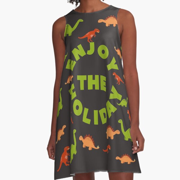 Cute Dinosaurs Enjoy The Holiday Design suites T-shirts hoodies accessories mugs etc. A-Line Dress