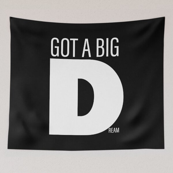 Item preview, Got a big Dream designed and sold by FebCoApparel.