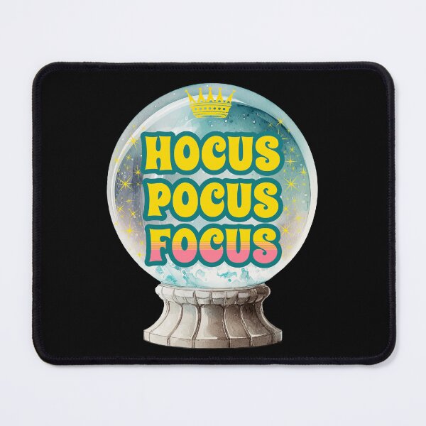 Item preview, Abraham Hicks Hocus Pocus FOCUS - Positive Mindset Quote designed and sold by InkyGenies.