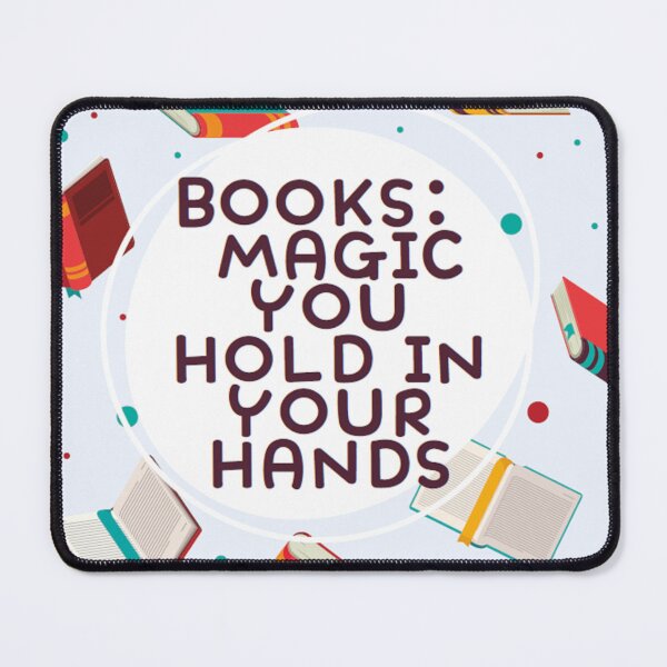 Item preview, Books Are Magic You Hold in Your Hands designed and sold by JRHarshman.