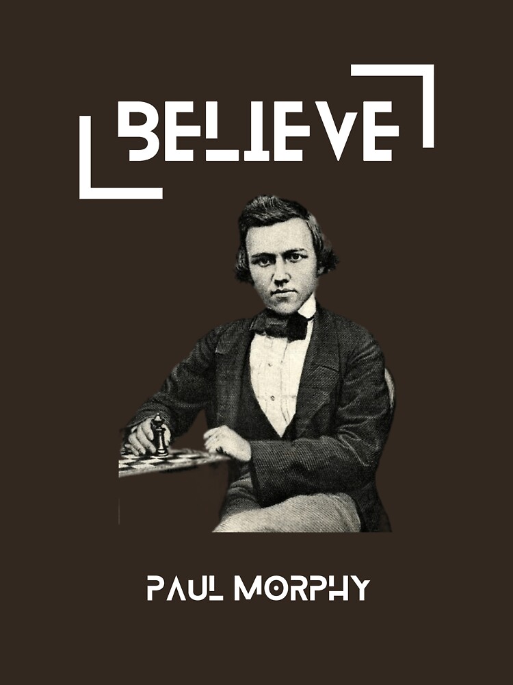 Paul Morphy! - Chess T-shirt