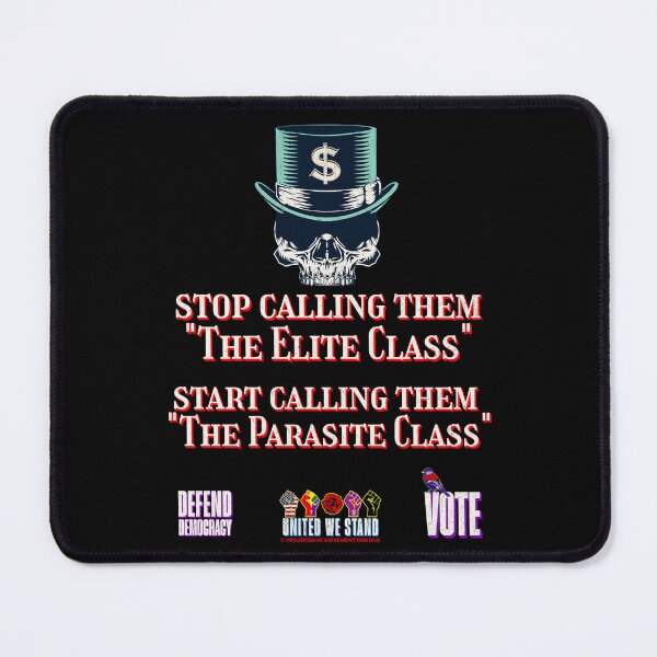 Item preview, PMD01002 Progressive Movement Designs Elite Class Parasite Class billionaire skull protest design shows you support democracy and economic justice for Progressives Democrats Independents Socialists designed and sold by ProgressiveLeft.