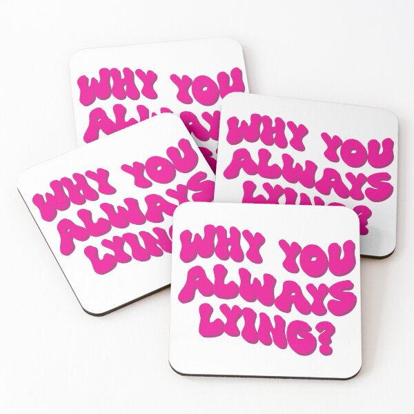 Item preview, Why you always lying?? designed and sold by AndromedaWeb.