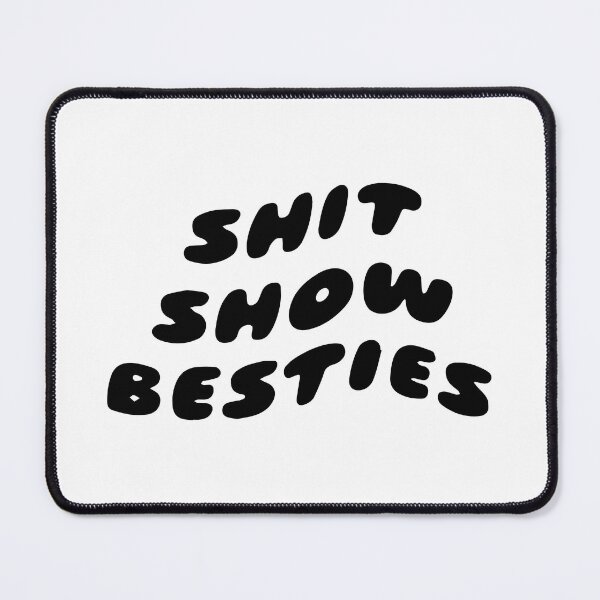 Item preview, Shit Show Besties designed and sold by samwash.