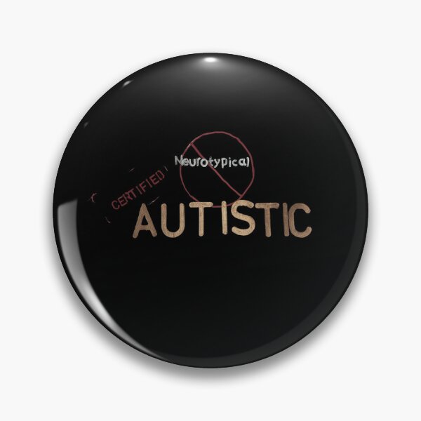Item preview, Certified Autistic  designed and sold by VexatiousAuDHD.