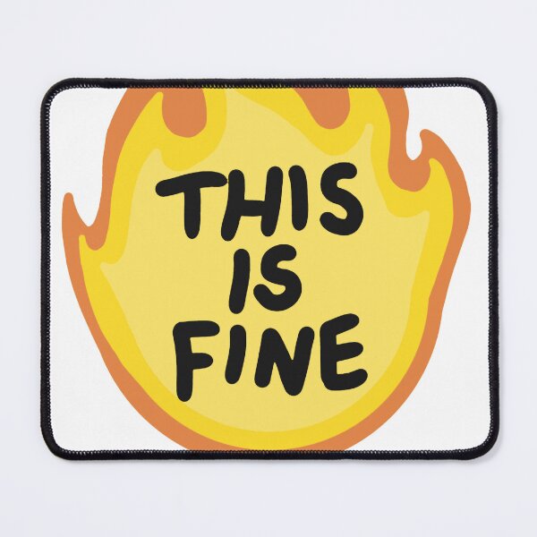 Item preview, This Is Fine Flames designed and sold by cutler-deedee.