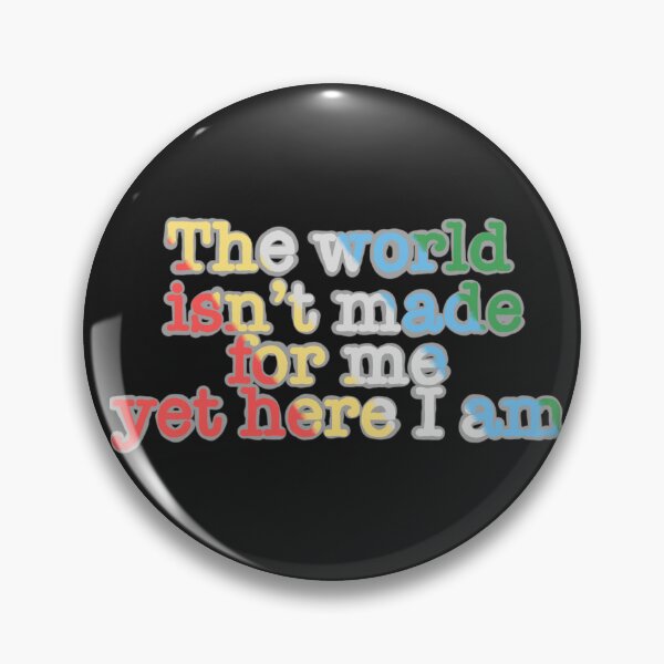 Item preview, Disability pride the world isn’t made for me designed and sold by system51.